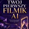 Filmy AI od zera
