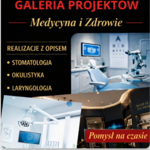 GALERIA PROJEKTÓW- Medycyna i Zdrowie