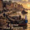 Cienie nad Bugiem