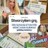 MASZ CHWILĘ! gra, która zaczyna się od MASZ KILKA SEKUND, a może się skończyć GODZINĄ ROZMOWY.