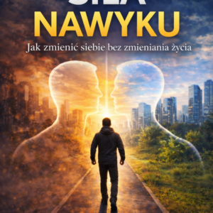 SIŁA NAWYKU