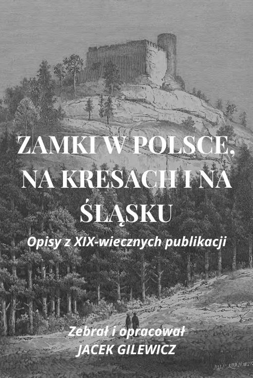 Zamki w Polsce, na Kresach i na Śląsku